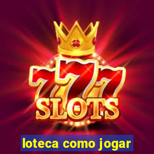 loteca como jogar